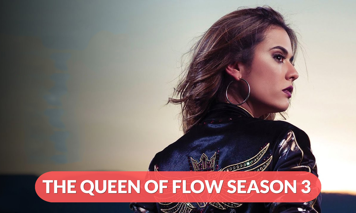 The Queen Of Flow Season 3 Release Date