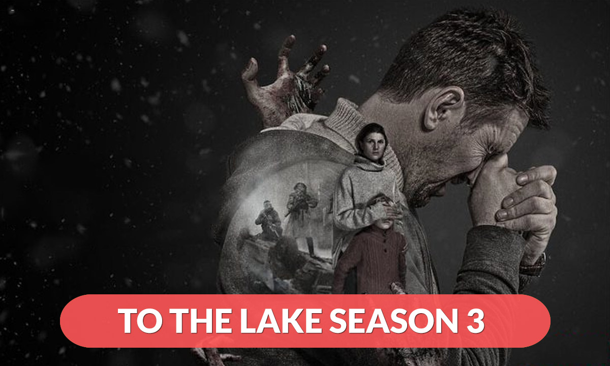 To The Lake Season 3 Release Date