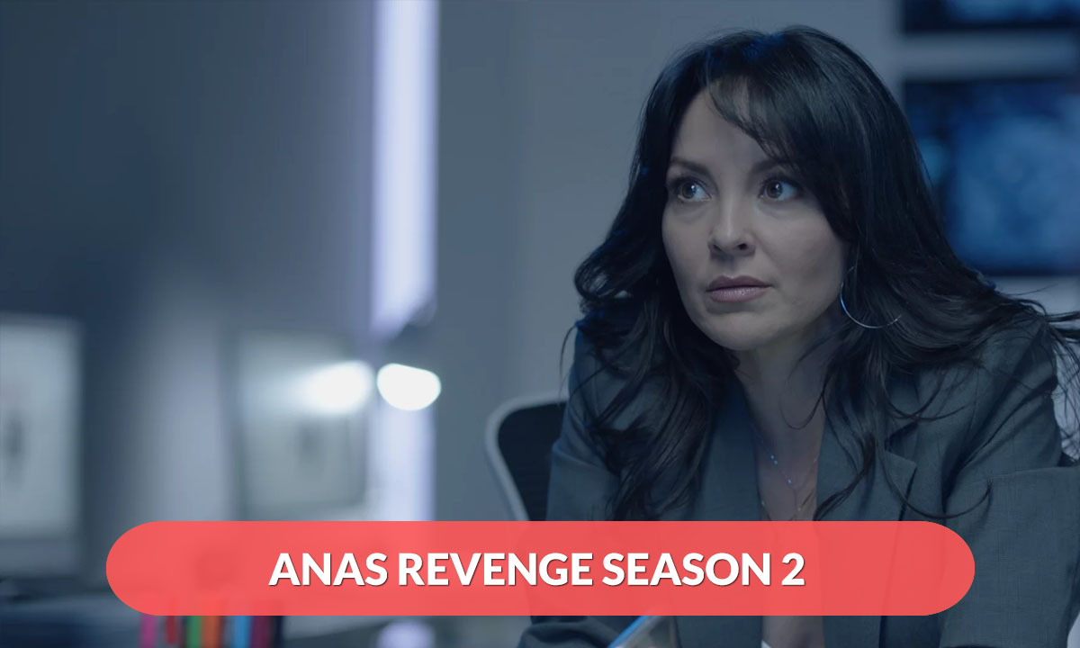 Anas Revenge Season 2 Release Date