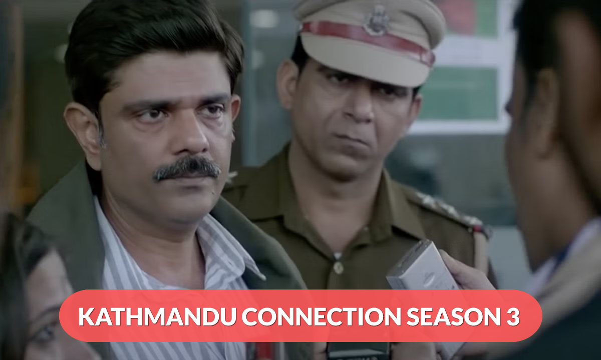 Kathmandu Connection Season 3 Release Date