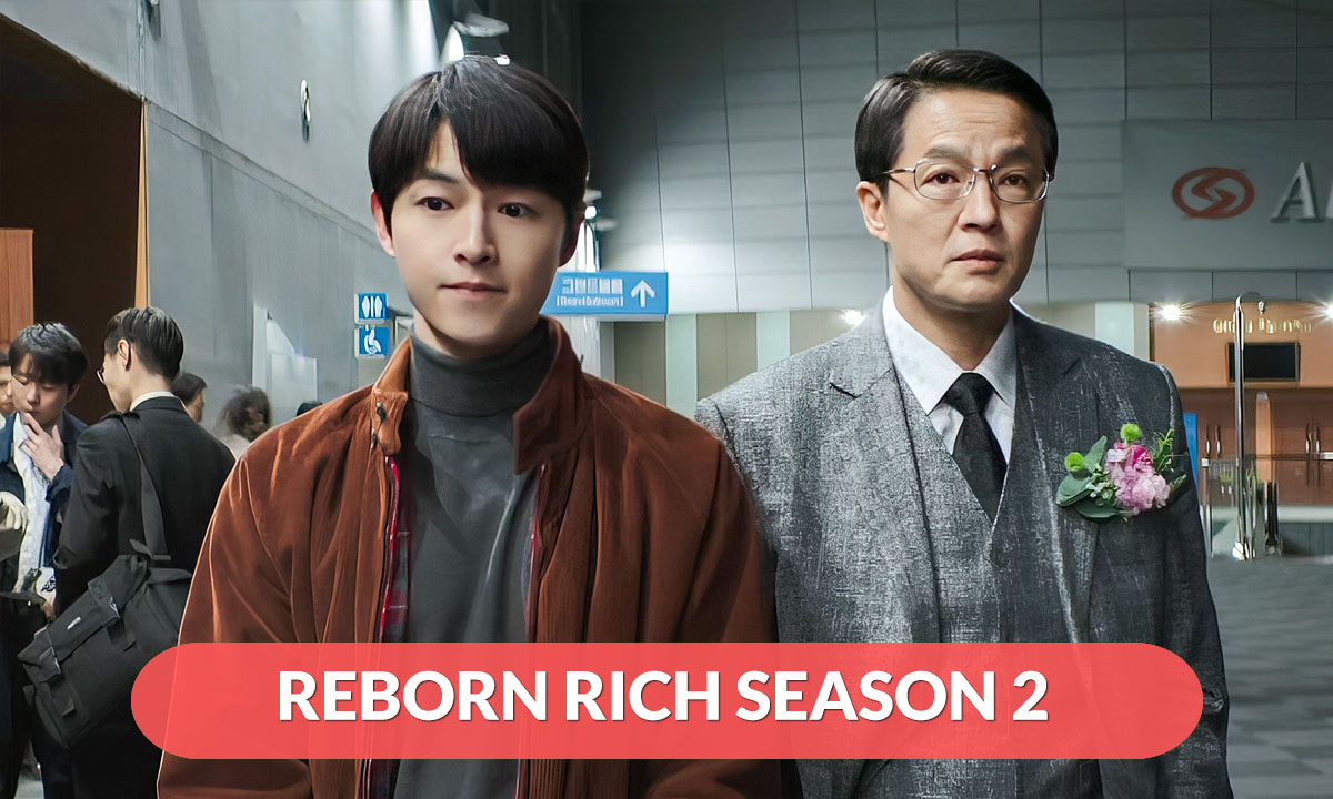Reborn Rich Season 2 Release Date
