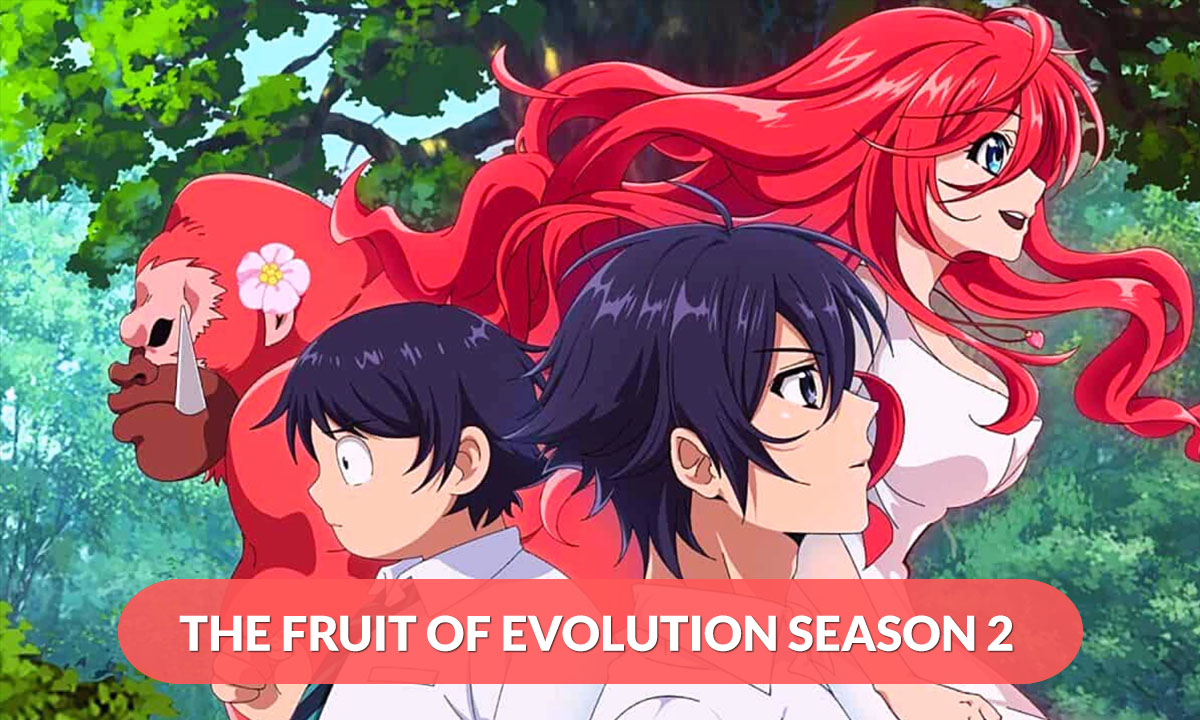 The Fruit Of Evolution Season 2 Release Date
