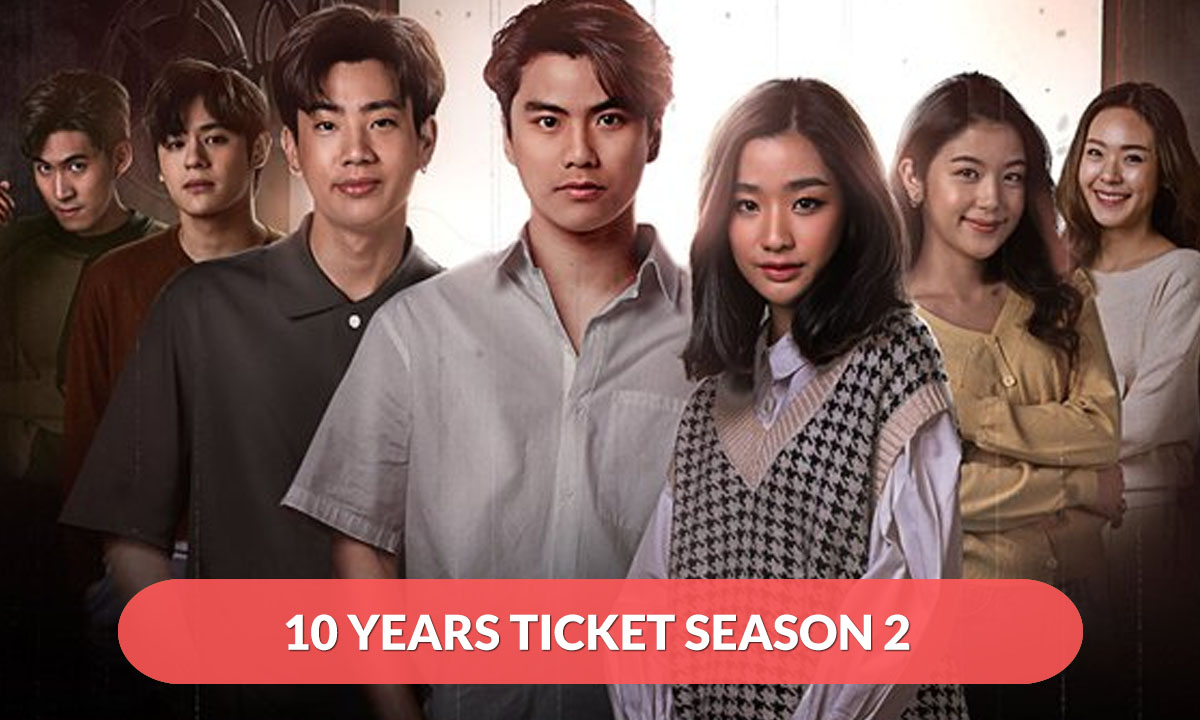 10 Years Ticket Season 2 Release Date