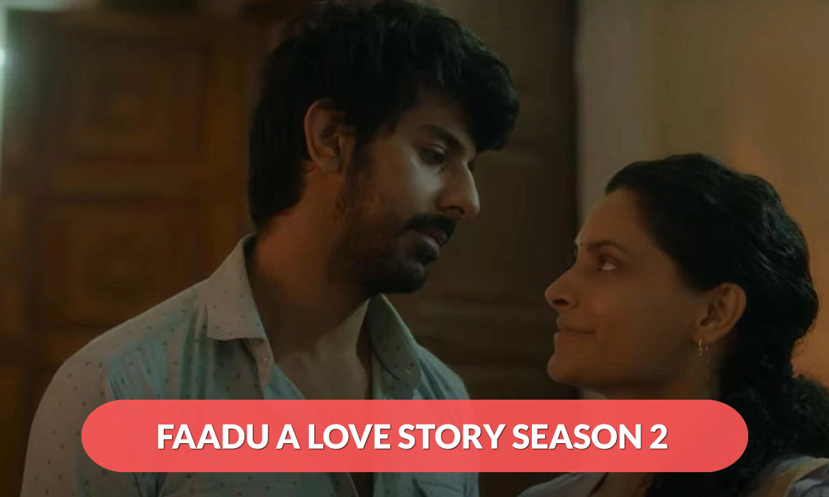 Faadu A Love Story Season 2 Release Date