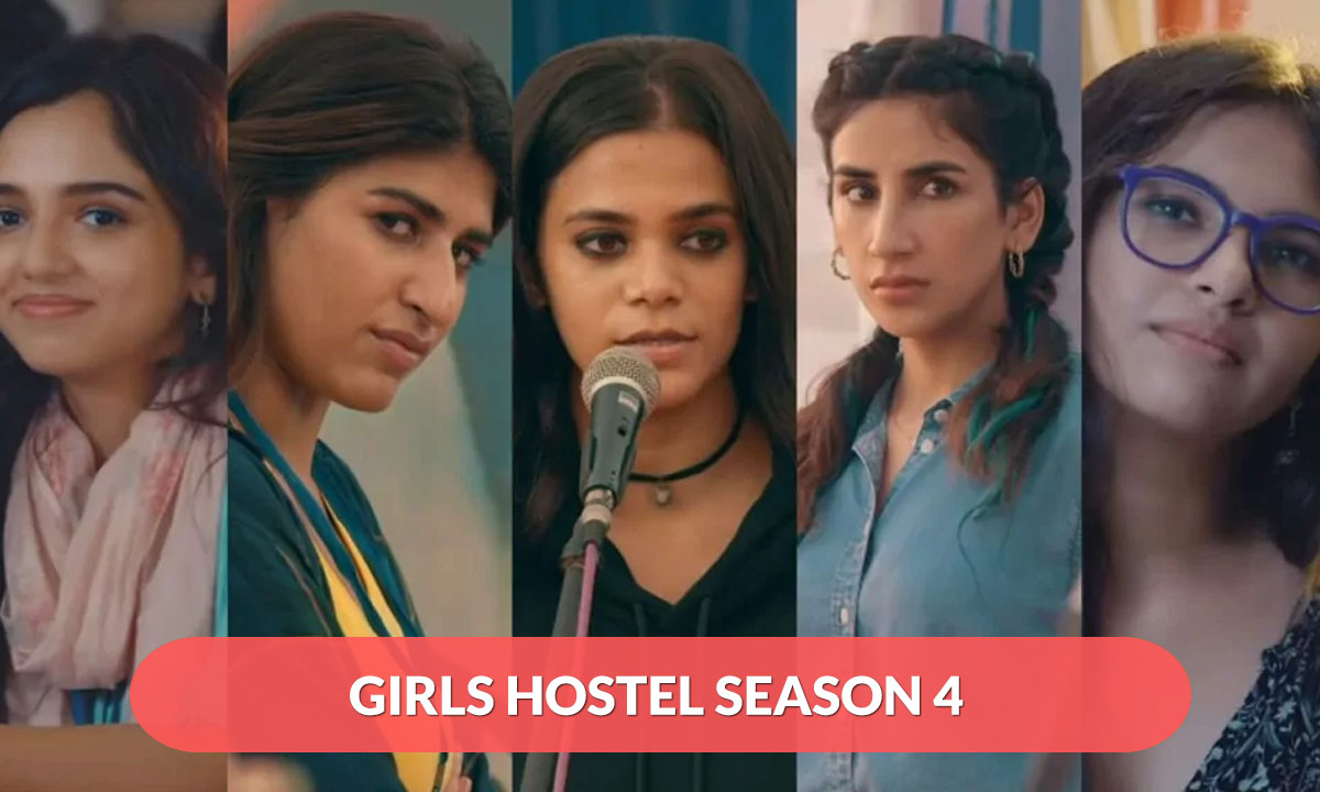Girls Hostel Season 4 Release Date