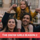 The Snow Girls Season 2 Release Date