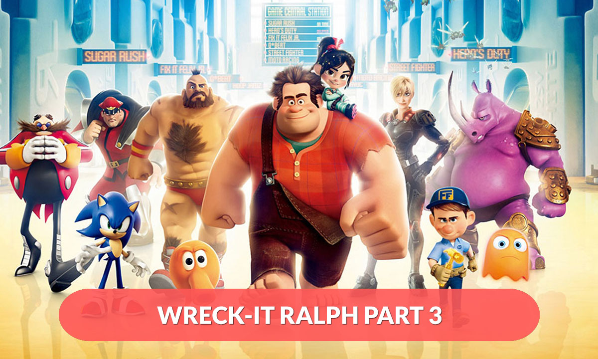 Wreck-It Ralph Part 3 Release Date